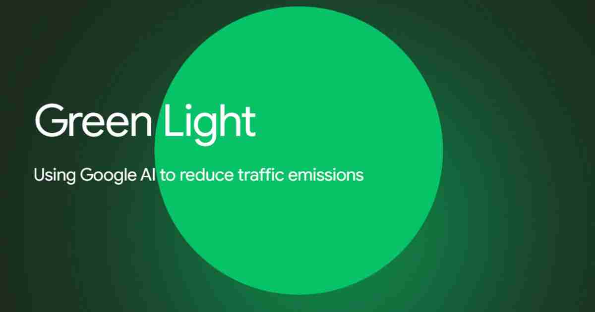 Google's Project Green Light Uses AI to Tackle Traffic: