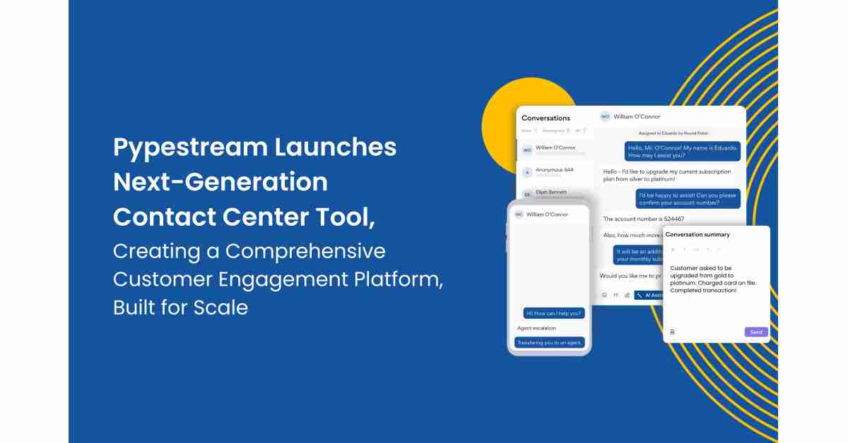 Pypestream Launches Next-Generation Contact Center Tool,