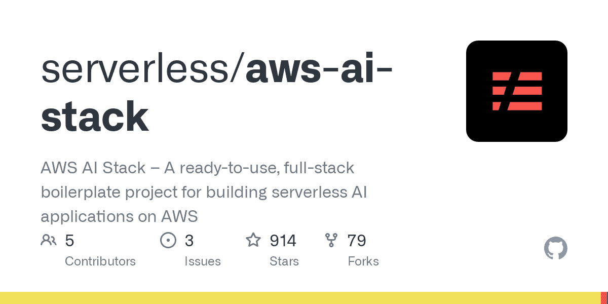 GitHub - serverless/aws-ai-stack: AWS AI Stack - A