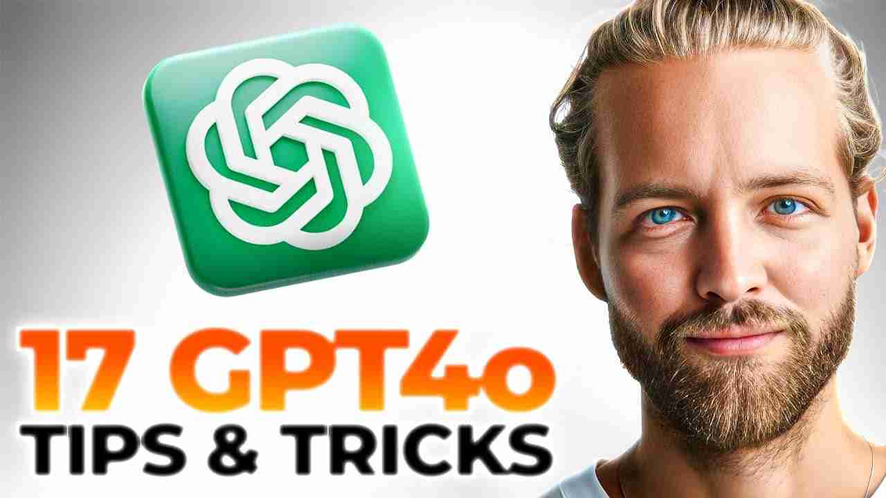 17 Amazing ChatGPT 4o Tips for Beginners