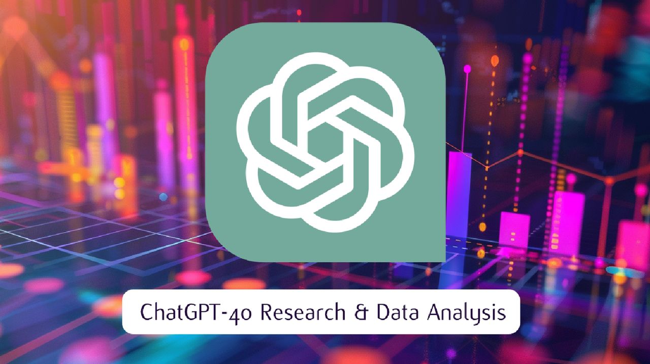 How to use ChatGPT-4o for research and data analysis