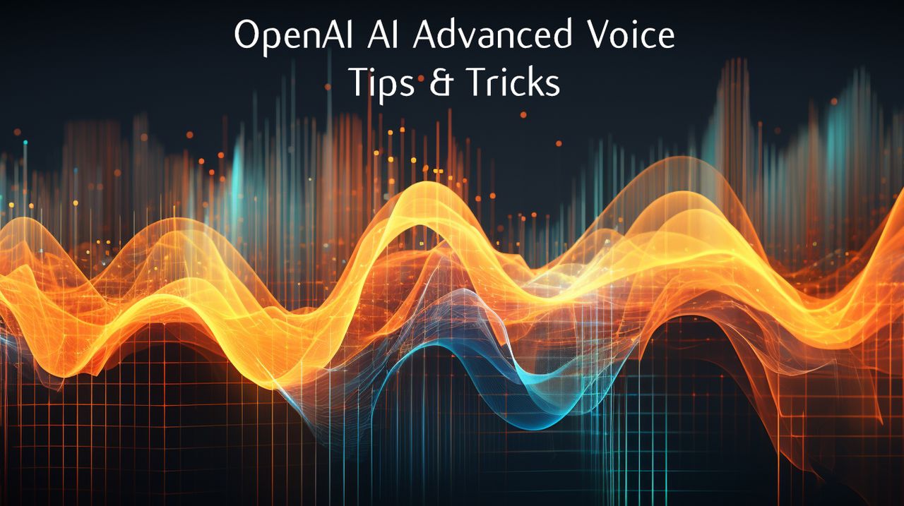 OpenAI AI Advanced Voice Tips & Tricks