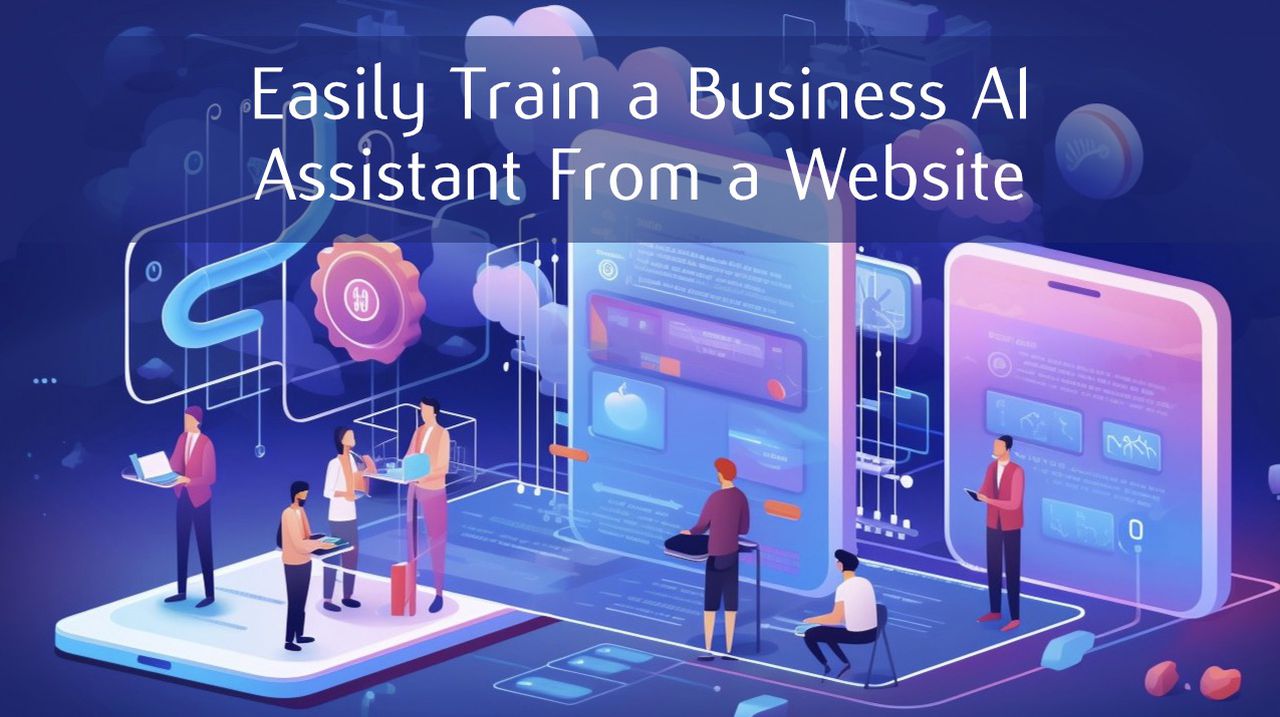 Easily Train Business AI Assistants and LLM Knowledge Bases 