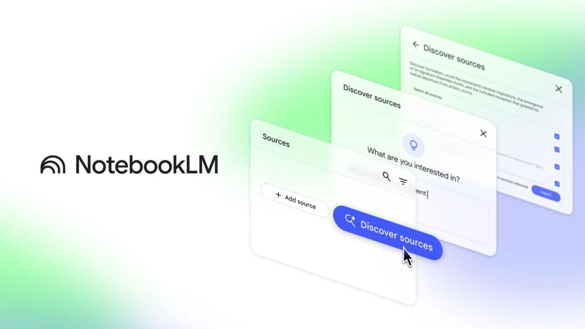 Google's NotebookLM Introduces 'Discover Sources' Feature