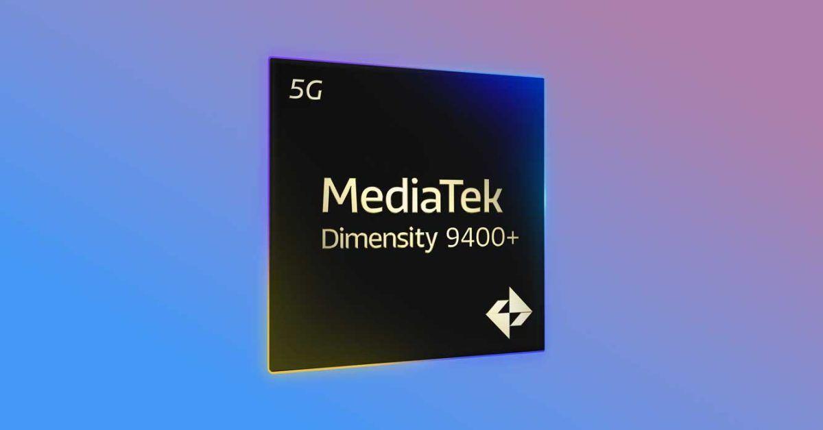 MediaTek Unveils Dimensity 9400+ SoC: Enhanced AI