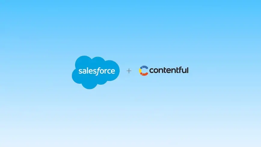 Salesforce acquires Contentful to power dynamic content