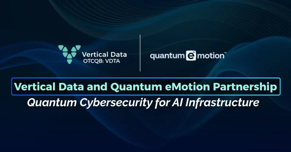 Vertical Data and Quantum eMotion partner to secure AI infrastructure with quantum cybersecurity