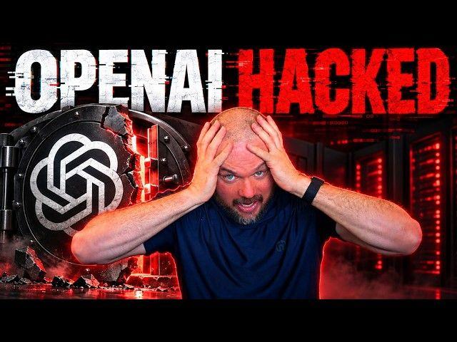 OpenAI JUST got HACKED...