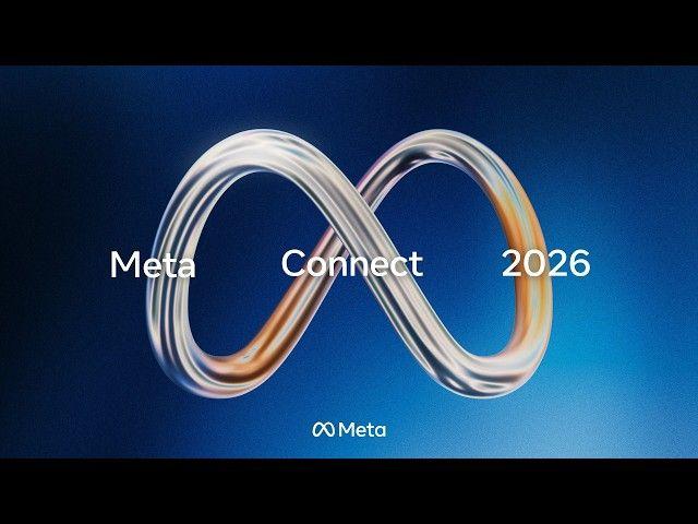 Meta Connect 2026: Opening Keynote